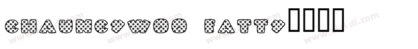 ChauncyW00 Fatty字体转换